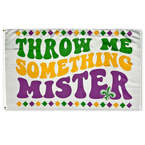 Throw Me Something Mister with Fleur De Lis Flag 3'x5' (Each)
